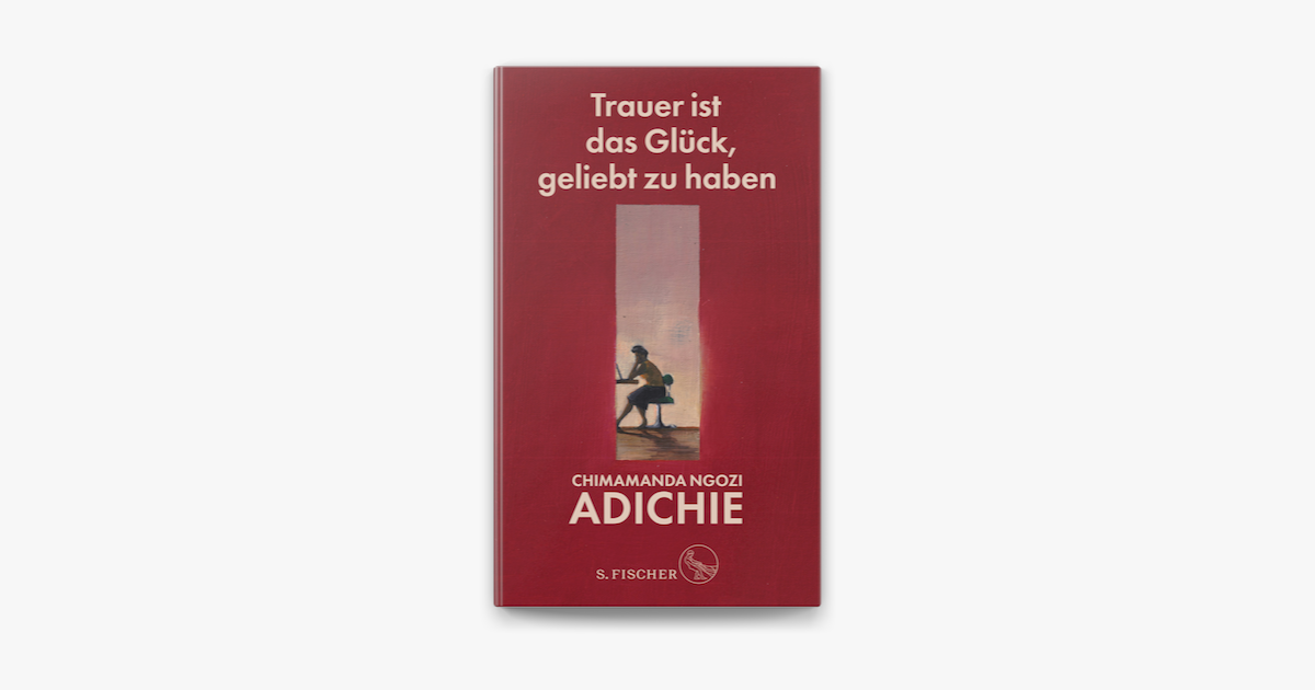 Trauer Ist Das Gluck Geliebt Zu Haben On Apple Books