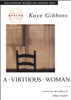Kaye Gibbons - A Virtuous Woman artwork