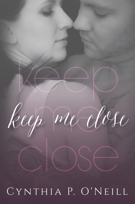 Keep Me Close