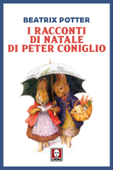 I racconti di Natale di Peter Coniglio - Beatrix Potter