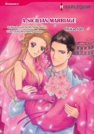 A Sicilian Marriage - Chikae Ide by  Chikae Ide PDF Download