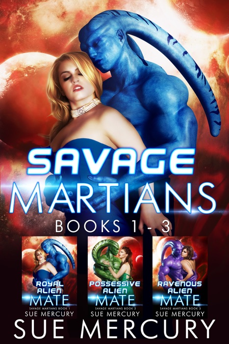 Savage Martians: Books 1 - 3