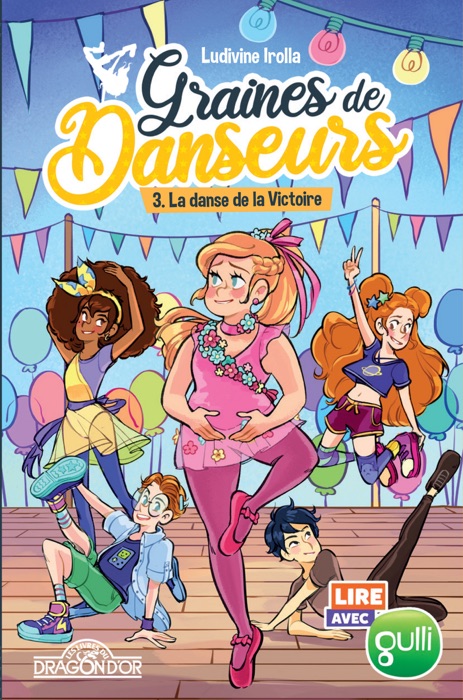 Lire avec Gulli – Graines de danseurs – Tome 3 – La Danse de la Victoire – Lecture roman jeunesse danse – Dès 8 ans