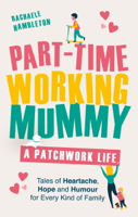 Rachaele Hambleton - Part-Time Working Mummy artwork