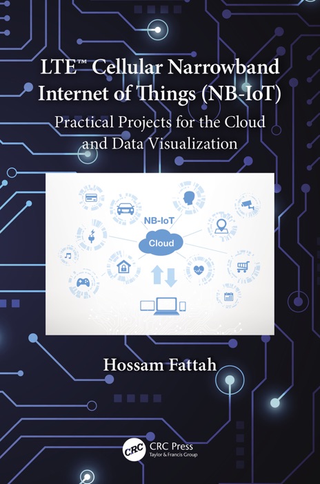 LTE Cellular Narrowband Internet of Things (NB-IoT)