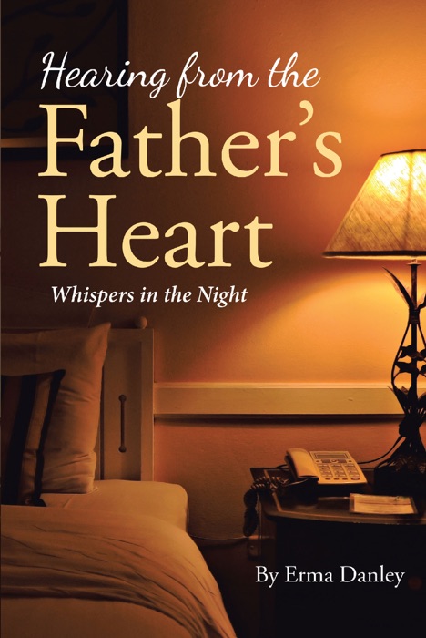 Hearing from the Father's Heart
