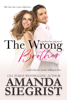 The Wrong Brother - Amanda Siegrist