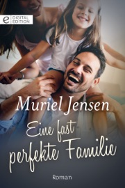 Eine fast perfekte Familie - Muriel Jensen by  Muriel Jensen PDF Download