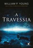 A travessia - William P. Young