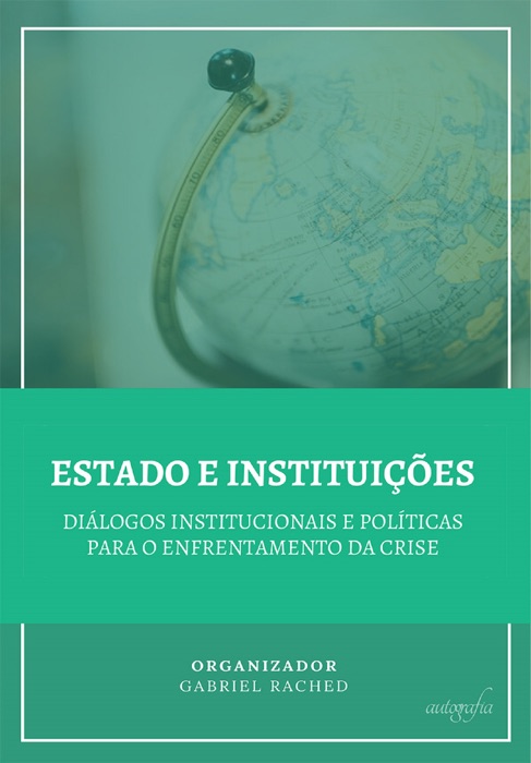 Estado e instituições: diálogos institucionais e políticas para o enfrentamento da crise