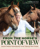 From the Horse's Point of View - Andrea Kutsch