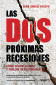 Las dos próximas recesiones - Juan Ignacio Crespo Carrillo