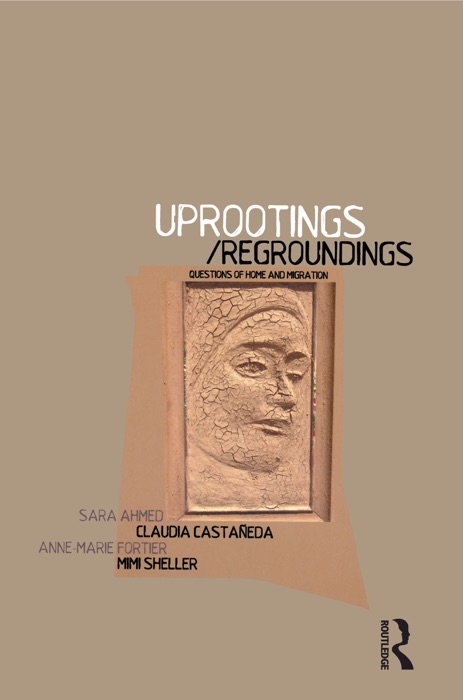 Uprootings/Regroundings