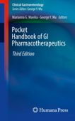 Pocket Handbook of GI Pharmacotherapeutics - Marianna G. Mavilia & George Y. Wu