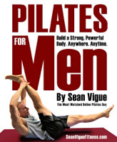 Sean Vigue - Pilates for Men artwork