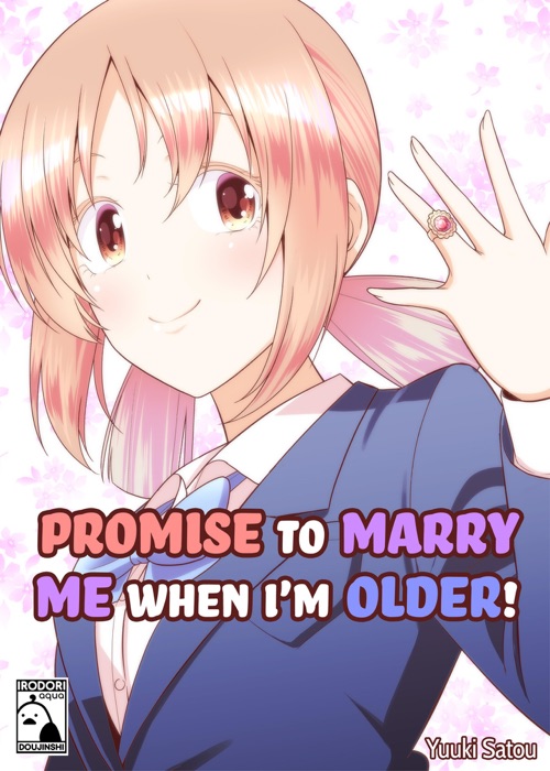 Promise to Marry Me When I'm Older! (Irodori Comics)