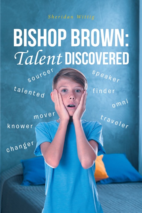 Bishop Brown: Talent Discovered