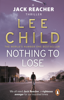 Nothing to Lose - Lee Child