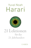 21 Lektionen für das 21. Jahrhundert - Yuval Noah Harari & Andreas Wirthensohn