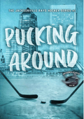 Pucking Around - Emily R. Book