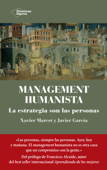 Management humanista - Xavier Marcet & Javier García