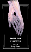 Formless Farewell - Stacy Karzin