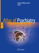 Atlas of Psychiatry - Waguih William IsHak