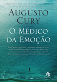 O médico da emoção - Augusto Cury