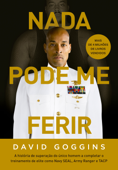 Nada pode me ferir - David Goggins