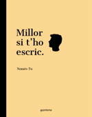 Millor si t'ho escric - Només Tu