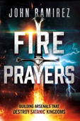 Fire Prayers - John Ramirez