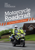 Motorcycle Roadcraft - the Police Riders Handbook - Police Foundation Police Foundation