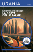 La costa delle palme (Urania Jumbo) - Kim Stanley Robinson