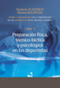 Preparación de los deportistas de alto rendimiento - Teoría y metodología - Libro 3. - Vladimir Nikolaevich Platónov & Marina Mijailovna Bulátova