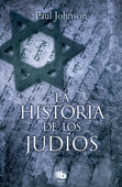 La historia de los judíos - Paul Johnson