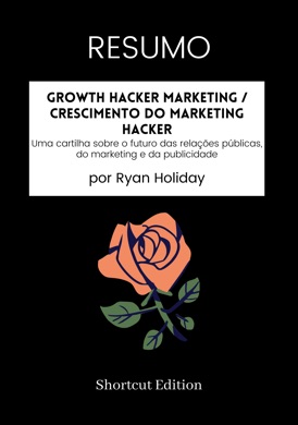 Capa do livro Growth Hacker Marketing de Ryan Holiday