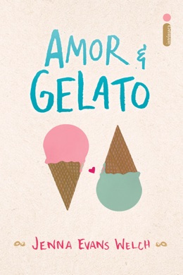 Capa do livro Amor & gelato de Jenna Evans Welch