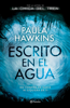 Escrito en el agua (Edición mexicana) - Paula Hawkins