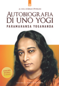Autobiografia di uno yogi - Paramahansa Yogananda & Sergio Peterlini