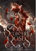 Six Scorched Roses - Carissa B. Book