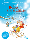 Bobo Siebenschläfer: Hurra, es schneit! - Markus Osterwalder