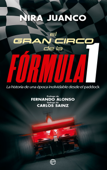El gran circo de la Fórmula 1 - Nira Juanco