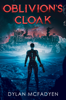 Oblivion's Cloak - Dylan McFadyen