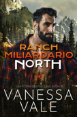 Ranch Miliardario: North - Vanessa Vale