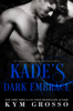Kade's Dark Embrace (Immortals of New Orleans, Book 1) - Kym Grosso