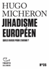 Tracts (N°35) - Jihadisme européen. Quels enjeux pour l'avenir ? - Hugo Micheron