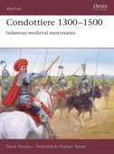 Condottiere 1300–1500 - David Murphy