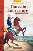 Toussaint Louverture - Jacques De Cauna