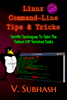 Linux Command-Line Tips & Tricks - V. Subhash