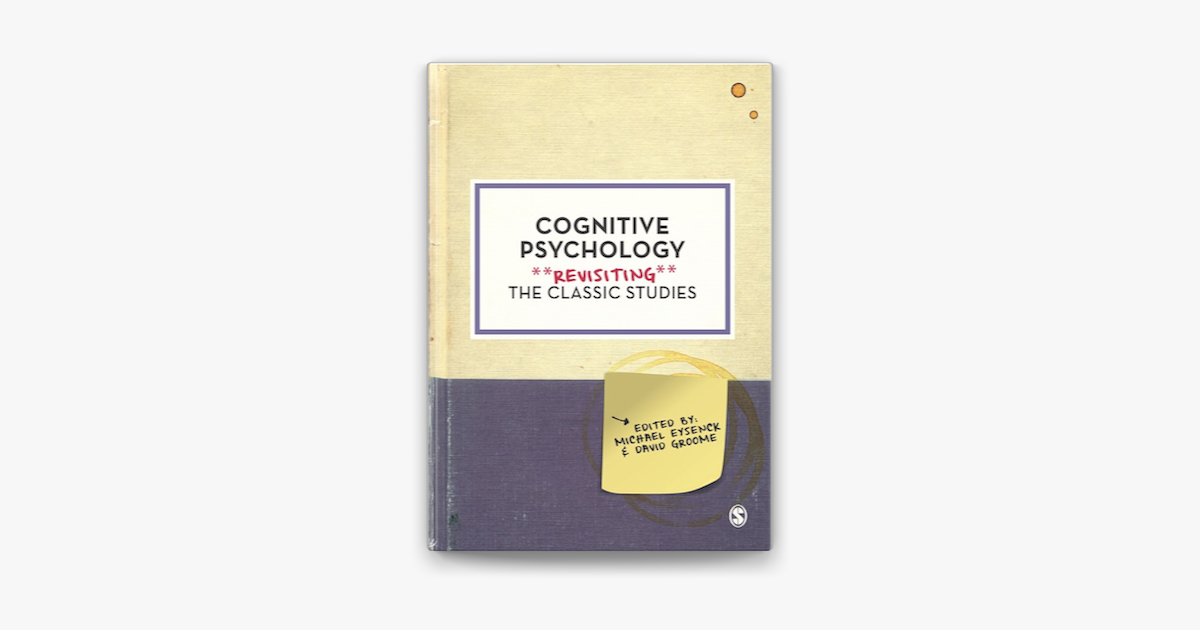 ‎Cognitive Psychology : Revisiting The Classic Studies In Apple Books